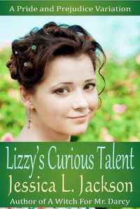 Cover image for Lizzy's Curious Talent: A Pride and Prejudice Variation