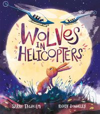 Cover image for Wolves in Helicopters