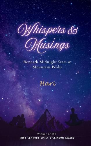 Cover image for Whispers & Musings: Beneath Midnight Stars & Mountain Peaks-My Poetic Tales