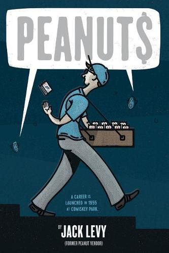Cover image for Peanuts: A career is launched in 1955 at Comiskey Park.