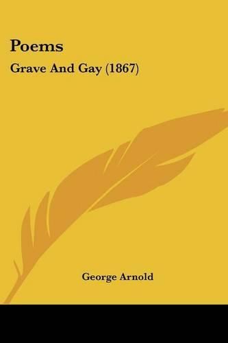 Cover image for Poems: Grave and Gay (1867)