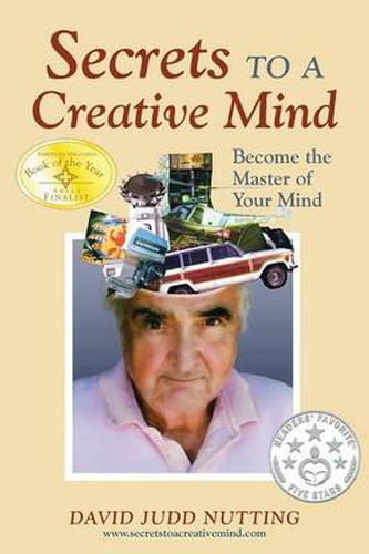 Cover image for Secrets to a Creative Mind: Become the Master of Your Mind