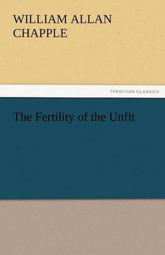 Cover image for The Fertility of the Unfit