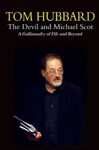 Cover image for The Devil and Michael Scot: A Gallimaufry of Fife and Beyond