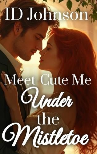 Cover image for Meet-Cute Me Under the Mistletoe