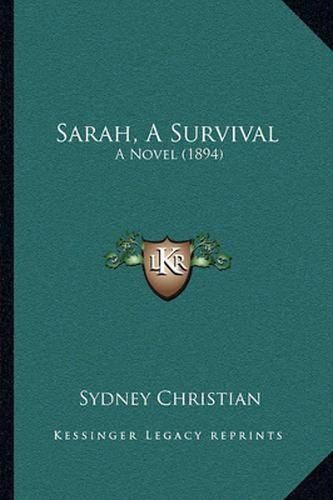 Cover image for Sarah, a Survival: A Novel (1894)