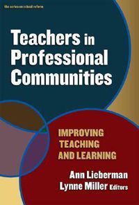 Cover image for Teachers in Professional Communities: Improving Teaching and Learning