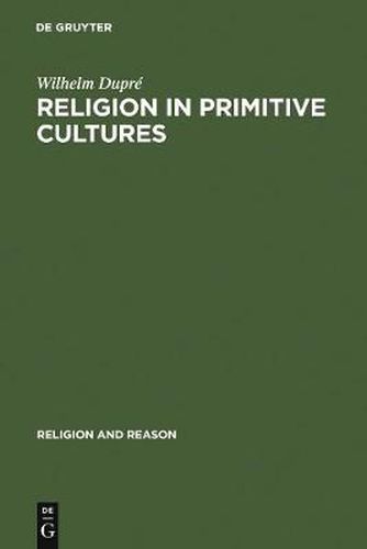 Religion in Primitive Cultures: A Study in Ethnophilosophy