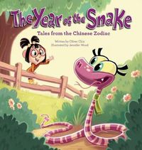 Cover image for The Year of the Snake: Tales from the Chinese Zodiac