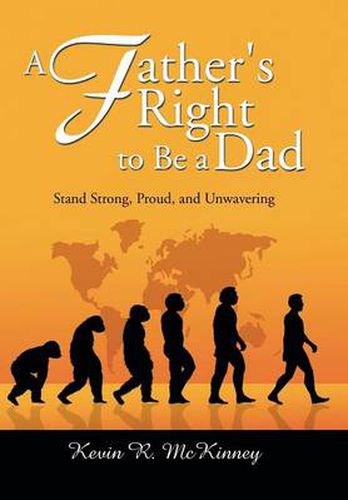 Cover image for A Father's Right to Be a Dad: Stand Strong, Proud, and Unwavering