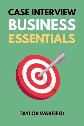Cover image for Case Interview Business Essentials