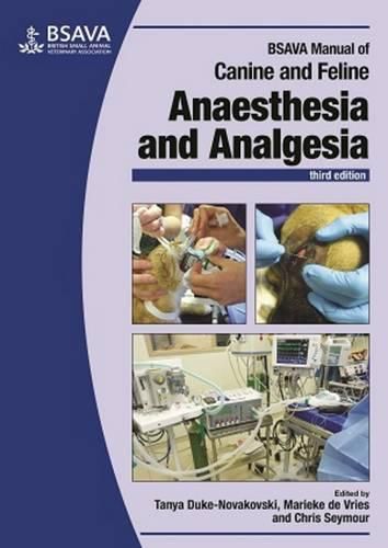 Cover image for BSAVA Manual of Canine and Feline Anaesthesia and Analgesia, 3e