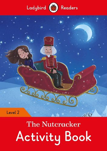 Cover image for The Nutcracker Activity Book - Ladybird Readers Level 2