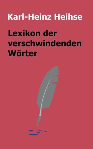 Cover image for Lexikon der verschwindenden Woerter