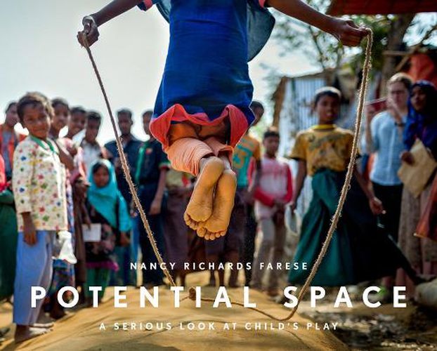 Cover image for Nancy Farese: Potential Space: A Serious Look at Child's Play