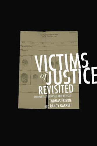 Victims of Justice Revisited