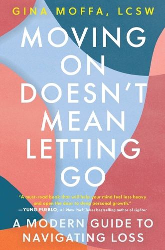 Cover image for Moving on Doesn't Mean Letting Go