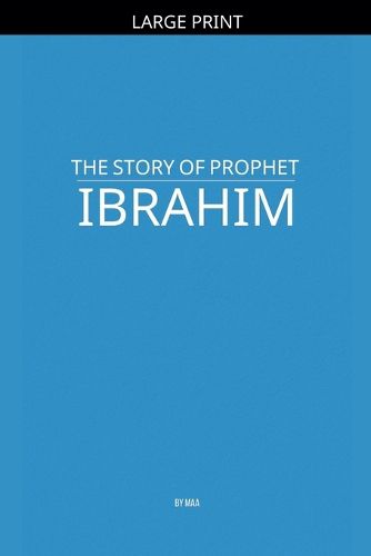 Cover image for The Story of Prophet Ibrahim