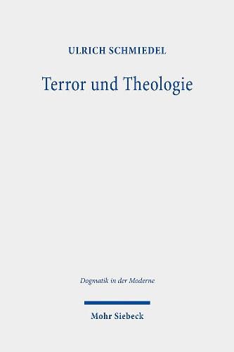 Cover image for Terror und Theologie: Der religionstheoretische Diskurs der 9/11-Dekade