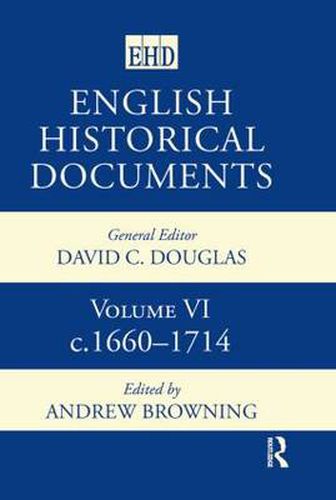 English Historical Documents: Volume 6 1660-1714