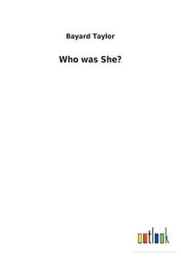 Cover image for Who was She?