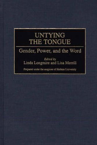 Cover image for Untying the Tongue: Gender, Power, and the Word