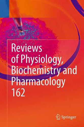 Cover image for Reviews of Physiology, Biochemistry and Pharmacology: Volume 162