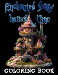 Cover image for Enchanted Fairy Homes I