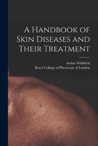 Cover image for A Handbook of Skin Diseases and Their Treatment