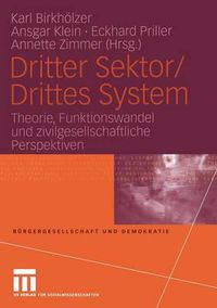 Cover image for Dritter Sektor/Drittes System: Theorie, Funktionswandel Und Zivilgesellschaftliche Perspektiven