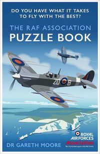 Cover image for The RAF Association Puzzle Book: Do You Have What It Takes to Fly with the Best?