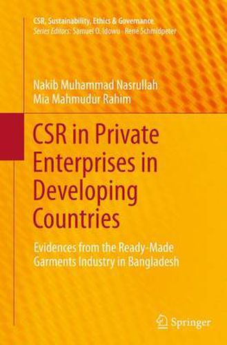 Cover image for CSR in Private Enterprises in Developing Countries: Evidences from the Ready-Made Garments Industry in Bangladesh