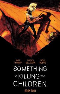 Cover image for Something is Killing the Children Book Two Deluxe Edition