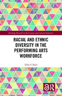 Cover image for Racial and Ethnic Diversity in the Performing Arts Workforce