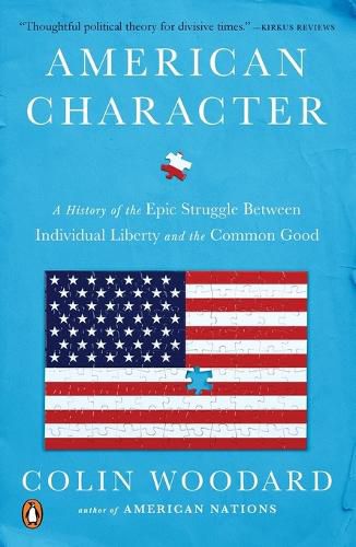 Cover image for American Character: A History of the Epic Struggle Between Individual Liberty and the Common Good