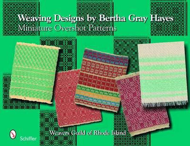 Cover image for Weaving Designs by Bertha Gray Hayes: Miniature Overshot Patterns