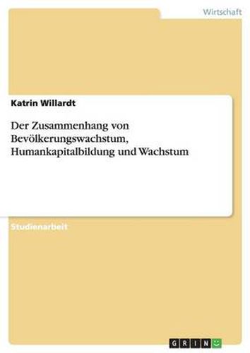 Cover image for Der Zusammenhang von Bevoelkerungswachstum, Humankapitalbildung und Wachstum