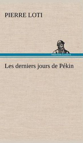 Les derniers jours de Pekin