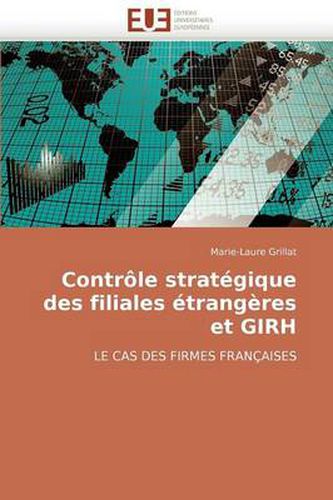 Cover image for Contrle Stratgique Des Filiales Trangres Et Girh