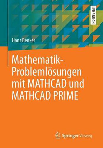 Cover image for Mathematik-Problemloesungen Mit MathCAD Und MathCAD Prime