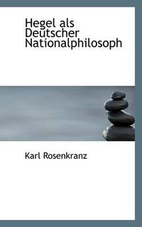 Cover image for Hegel ALS Deutscher Nationalphilosoph