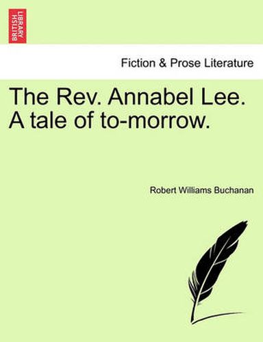The REV. Annabel Lee. a Tale of To-Morrow.