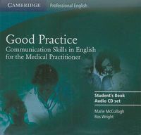 Cover image for Good Practice 2 Audio CD Set: Communication Skills in English for the Medical Practitioner