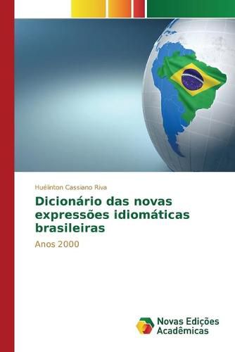 Cover image for Dicionario das novas expressoes idiomaticas brasileiras