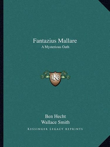 Fantazius Mallare: A Mysterious Oath