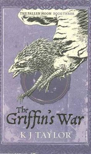 The Griffin's War: Fallen Moon Book Three