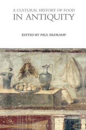 Cover image for A Cultural History of Food in Antiquity