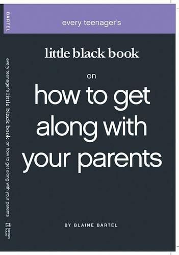 Cover image for Little Black Book on How to Get Along with Your Parents