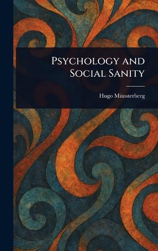 Cover image for Psychology and Social Sanity