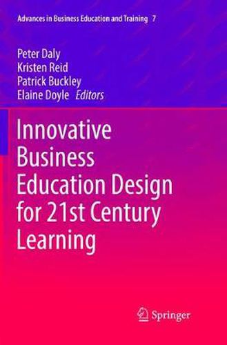 Innovative Business Education Design for 21st Century Learning